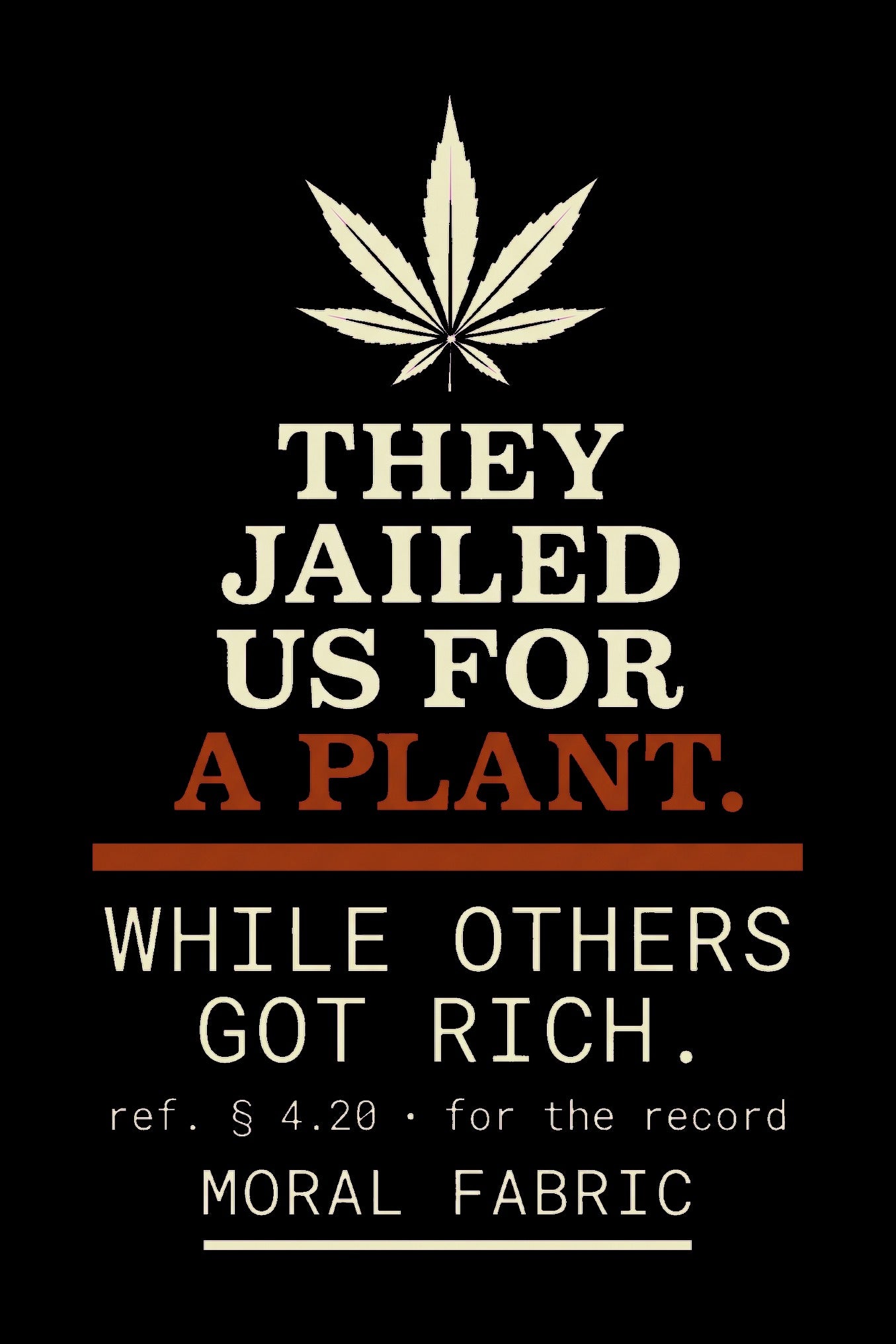 Section 4.20 Cannabis Justice t-shirt by Moral Fabric — drug war activist tee Canada