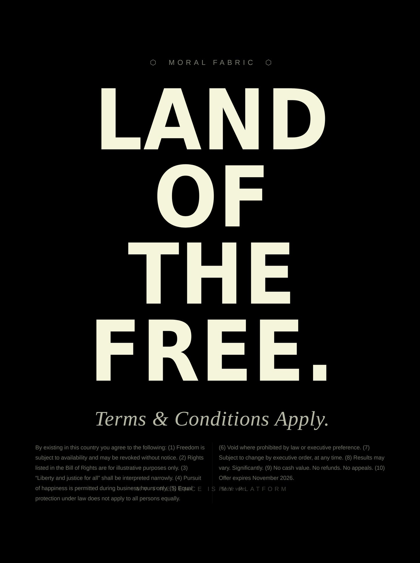 Land of the Free t-shirt by Moral Fabric — political satire tee for Canadians