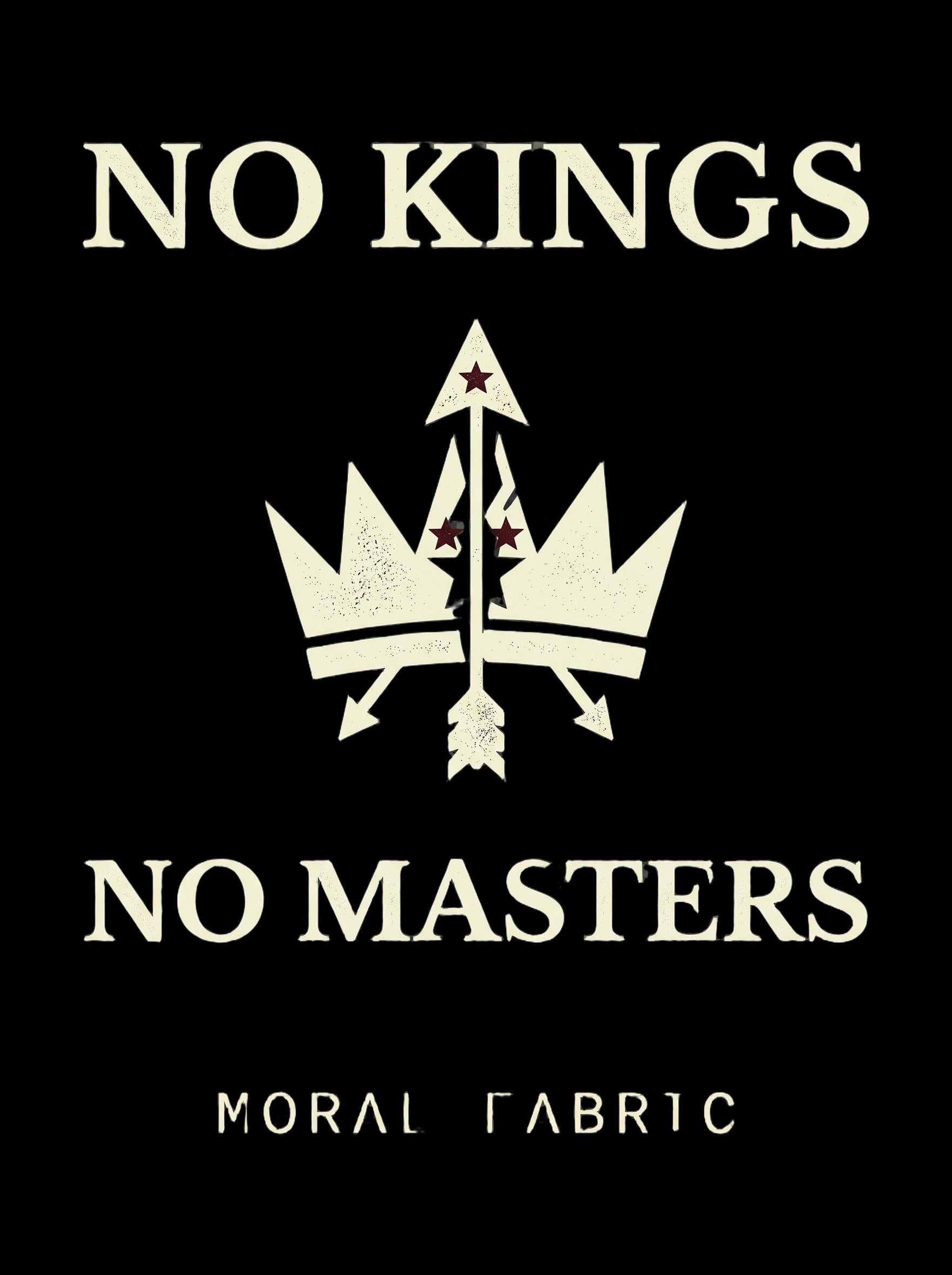 No Kings t-shirt by Moral Fabric — anti-authoritarian political tee Canada