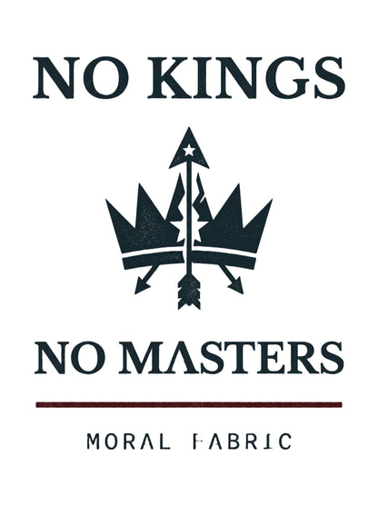 No Kings graphic t-shirt by Moral Fabric — anti-authoritarian progressive tee Canada