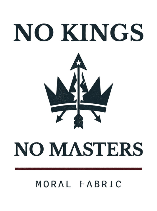 No Kings graphic t-shirt by Moral Fabric — anti-authoritarian progressive tee Canada