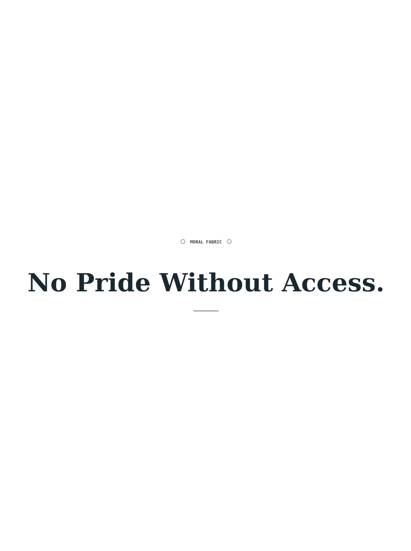 No Pride Without Access Tee