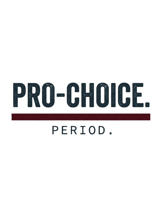 Pro-Choice Period t-shirt by Moral Fabric — bold feminist political tee Canada