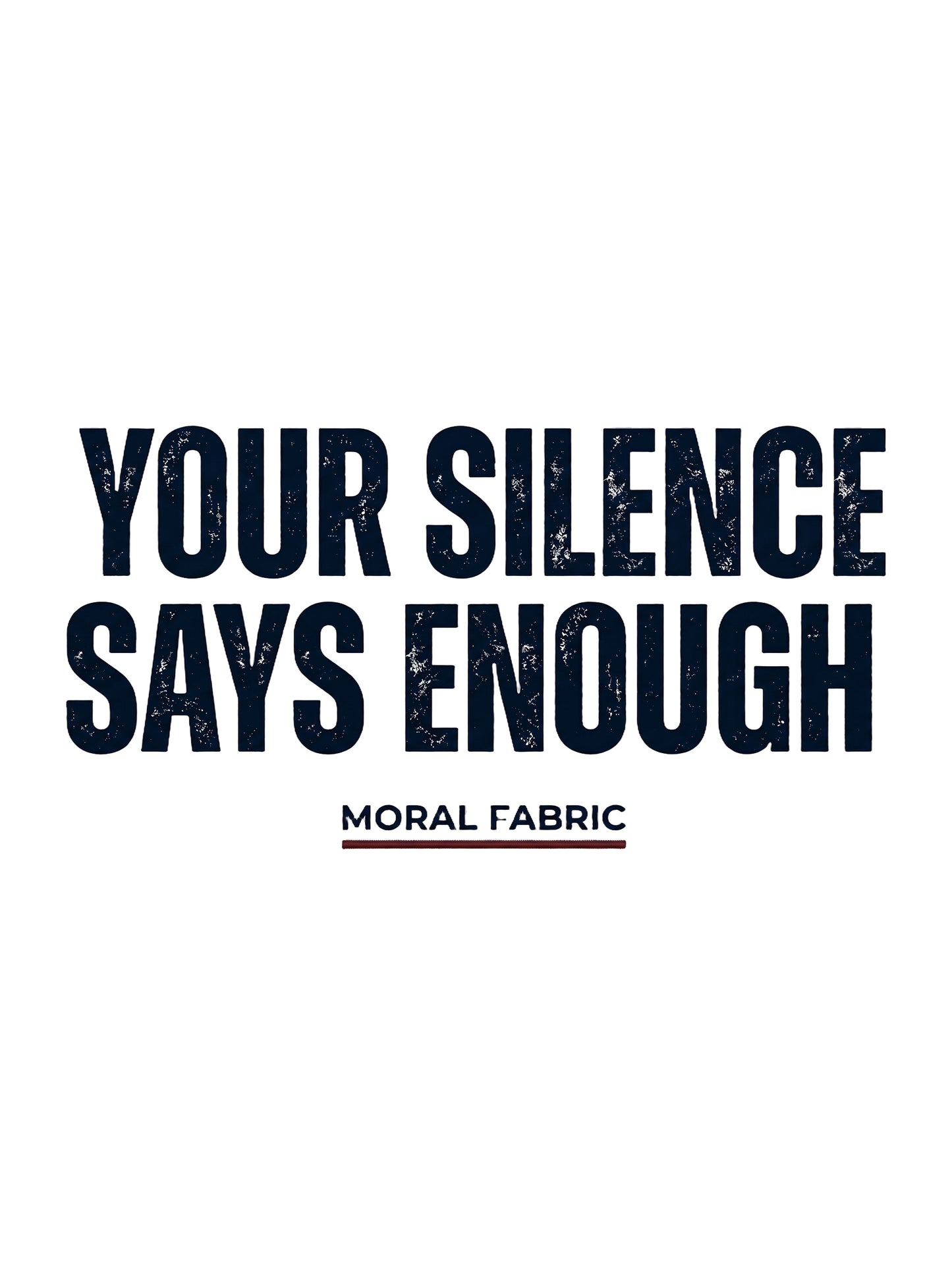 Your Silence Says Enough t-shirt by Moral Fabric — anti-racism activist tee Canada
